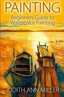 Painting Beginners Guide to Watercolor Painting