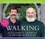 Walking The Ultimate Exercise For Optimum Health