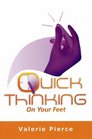 Quick Thinking on Your Feet