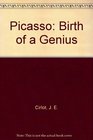 Picasso birth of a genius