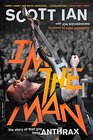 I'm the Man The Story of That Guy from Anthrax