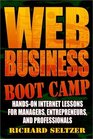 Web Business Boot Camp Handson Internet Lessons for Managers Entrepreneurs and Professionals