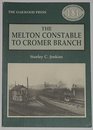 The Melton Constable to Cromer Branch