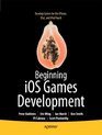 Beginning iOS Games Development for iPhone iPad and iPod touch
