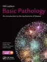 Basic Pathology Fifth Edition An introduction to the mechanisms of disease