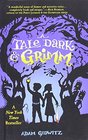 A Tale Dark  Grimm