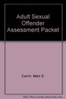 Adult Sexual Offender Assessment Packet