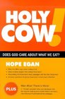 Holy Cow Does God Care about What We Eat