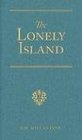 The Lonely Island: The Refuge of the Mutineers (Vision Forum's R.M. Ballantyne)