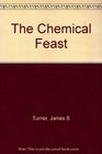 The Chemical Feast