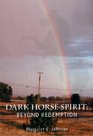 Dark Horse Spirit Beyond Redemption