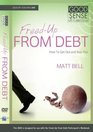 Freed Up from Debt How to Get Out and Stay Out
