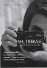 SHUTTERBABE ADVENTURES IN LOVE AND WAR