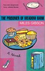 The Prisoner of Meadow Bank