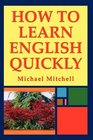 How to Learn English Quickly