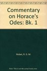 A Commentary on Horace Odes Book 1