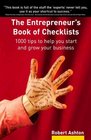 Entrepreneur's Book Of Checklists 1000 Tips To Help You Start  Grow Your Business