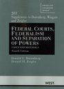 Federal Courts Federalism and Separation of Powers Cases and Materials 4th 2011 Supplement
