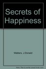 Secrets of Happiness One for Each Day of the Month
