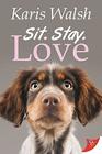 Sit Stay Love