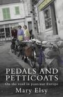 Pedals and Petticoats On the Road in Postwar Europe