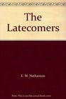 The Latecomers