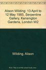 Alison Wilding 13 April to 12 May 1985 Serpentine Gallery Kensington Gardens London