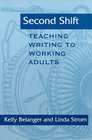 Second Shift  Teaching Writing to Working Adults