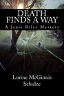 Death Finds a Way A Janie Riley Mystery