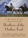 Brothers of the Outlaw Trail Reuben's Atonement / The Peacemaker / Outlaw Sheriff / A Gamble on Love