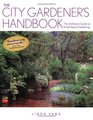 The City Gardener's Handbook  The Definitive Guide to Small Space Gardening