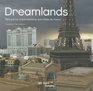 Dreamlands Des Parcs D'Attraction Aux Cites Du Futur ALBUM