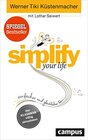 simplify your life Einfacher und glcklicher leben