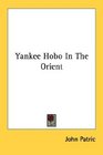 Yankee Hobo In The Orient