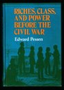 Riches class and power before the Civil War