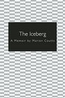 The Iceberg A Memoir