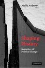 Shaping History Narratives of Political Change