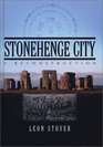 Stonehenge City A Reconstruction