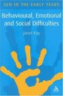 Behavioural Emotional and Social Difficulties A Guide for the Early Years