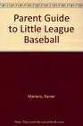 Parent Guide to Little League Baseball