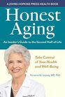 Honest Aging An Insider's Guide to the Second Half of Life