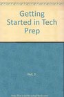 Getting Started in Tech Prep