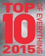 Top 10 of Everything 2015