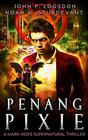 Penang Pixie A Mark Vedis Supernatural Thriller