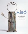 Miro The Experience of Seeing Late Works 19631981
