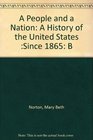A People and a Nation A History of the United States Since 1865
