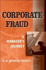 Corporate Fraud A Manager's Journey