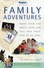 Family Adventures : More Than 700 Great Adventures for You and Your Kids of All Ages (2nd ed)