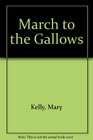 March to the Gallows