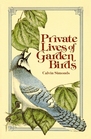 Private lives of garden birds